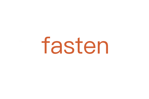 fasten