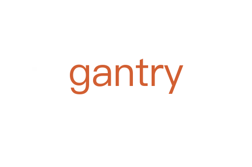 gantry