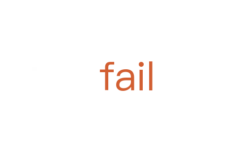 fail