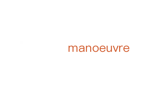 manoeuvre
