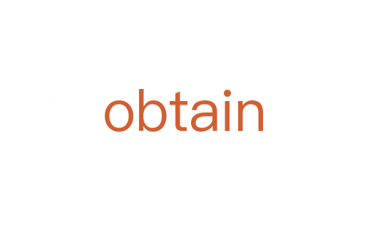 obtain