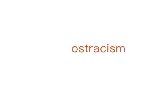 ostracism
