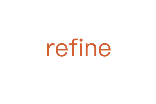refine