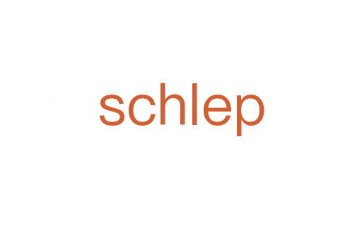 schlep