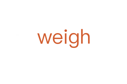 weigh