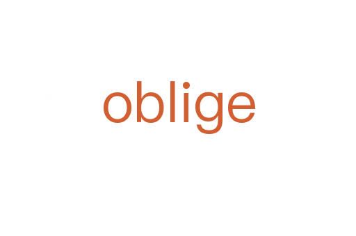 oblige