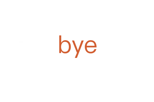 bye