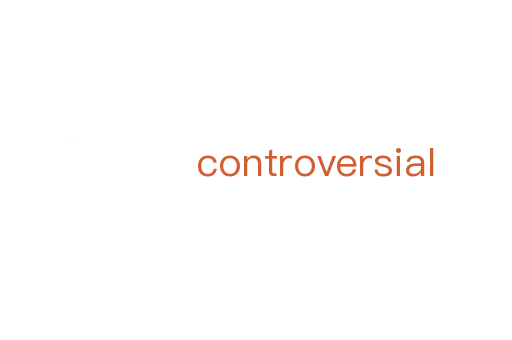 controversial